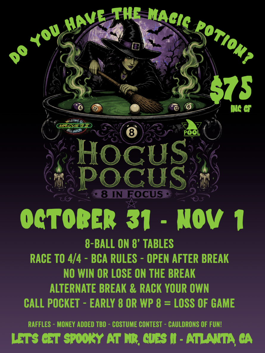 Hocus Pocus - 8 In Focus - Ladies Only 8-Ball at Mr. Cues II Atlanta, GA tournament flyer